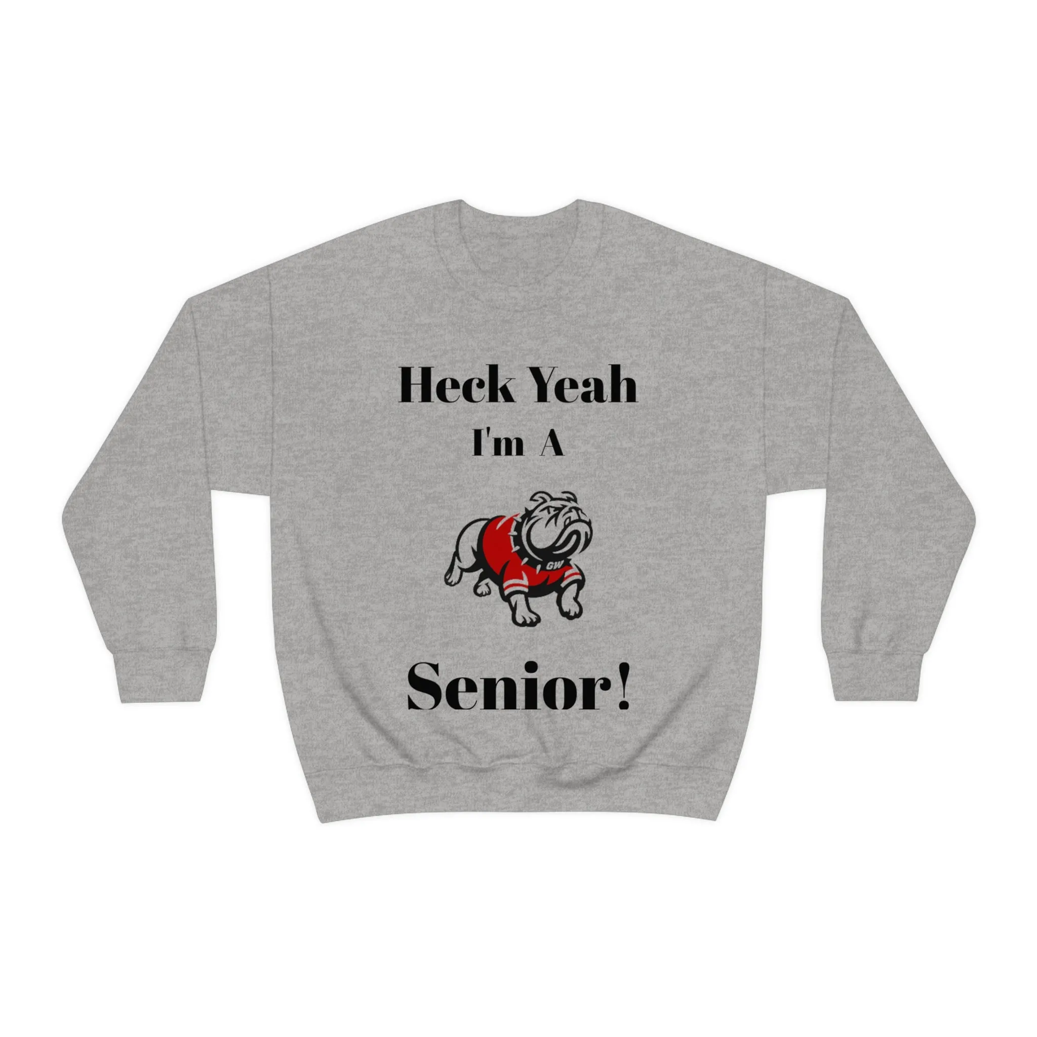 Heck Yeah I'm A Gardner Webb Senior Unisex Heavy Blend™ Crewneck Sweatshirt