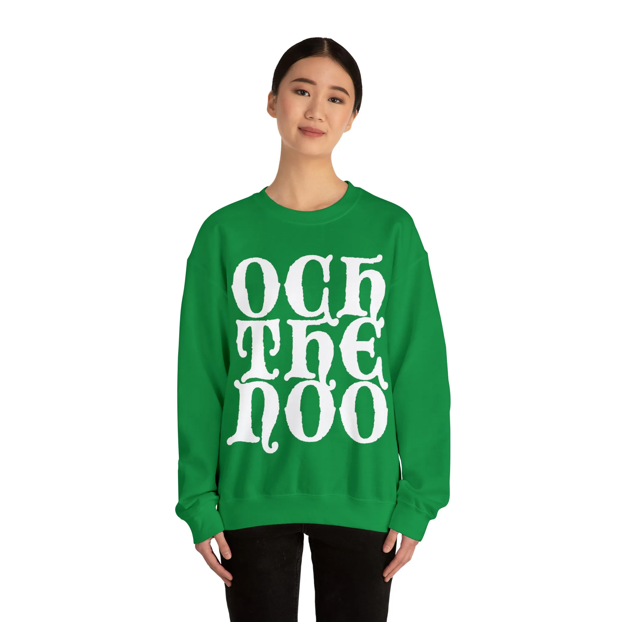 Och The Noo Sweatshirt: Quotes Celebrating Scotland