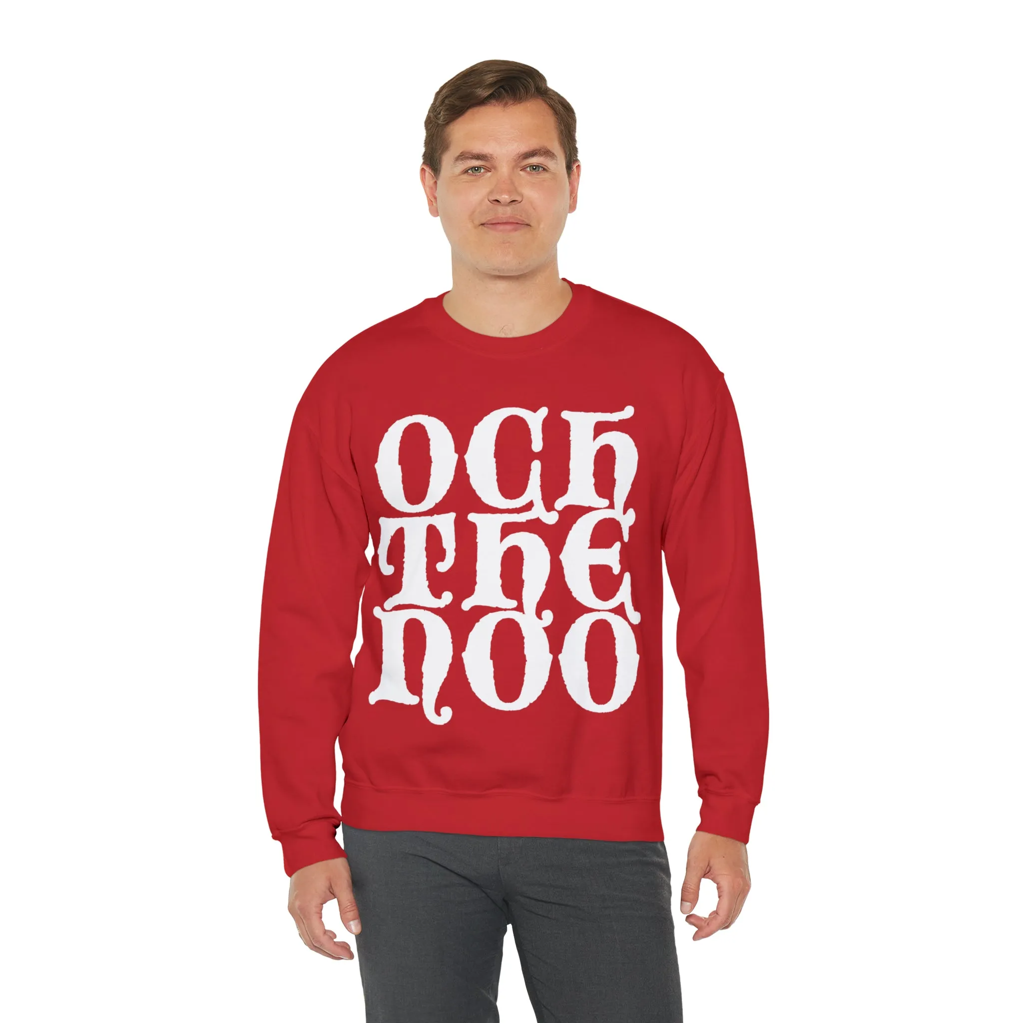 Och The Noo Sweatshirt: Quotes Celebrating Scotland