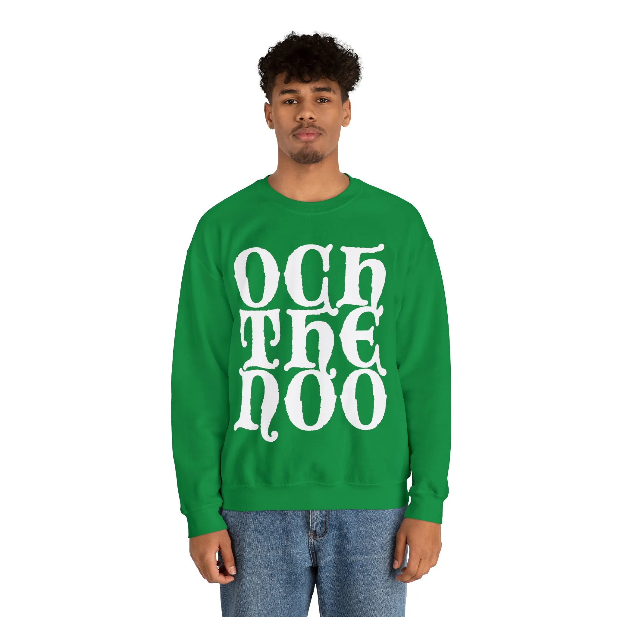 Och The Noo Sweatshirt: Quotes Celebrating Scotland