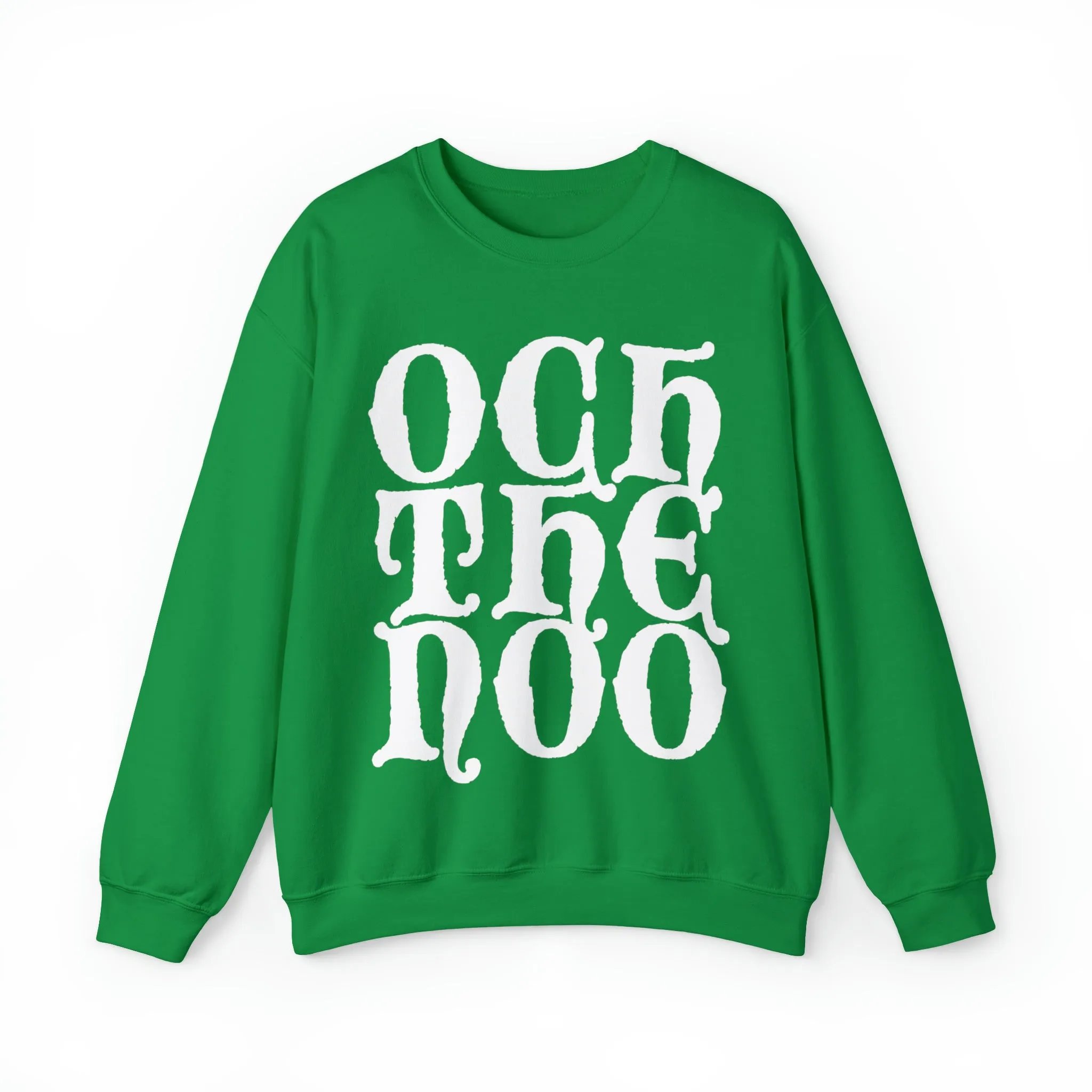 Och The Noo Sweatshirt: Quotes Celebrating Scotland